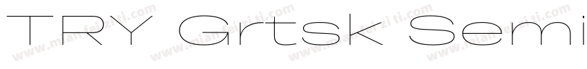TRY Grtsk SemiBold Mega字体转换